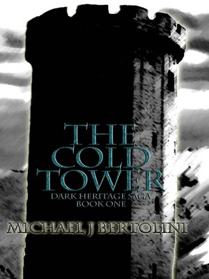 cover image of The Cold Tower; Dark Heritage Saga I